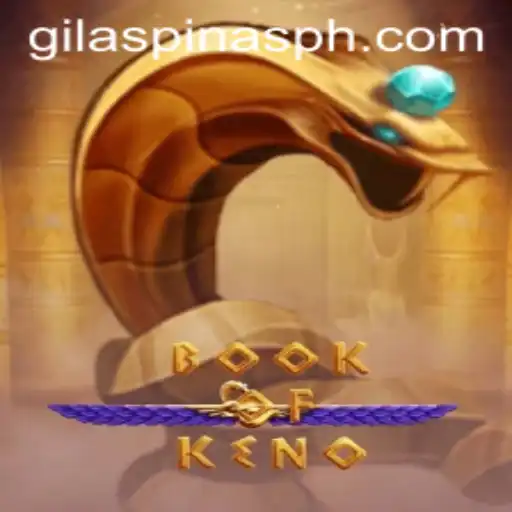 Exploring the Thrilling World of BookOfKeno with GILASPINAS