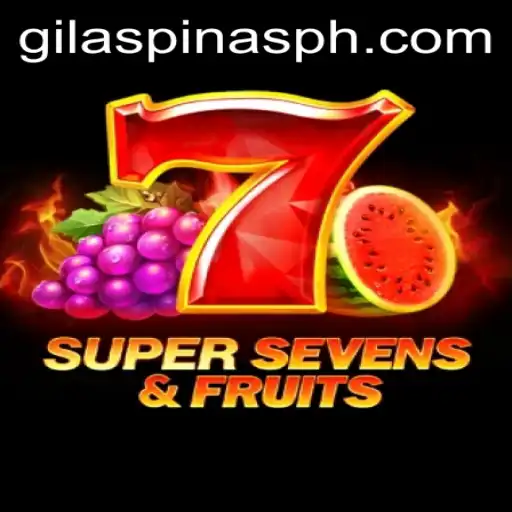 Unveiling the Excitement of 7SuperSevensFruits with GILASPINAS