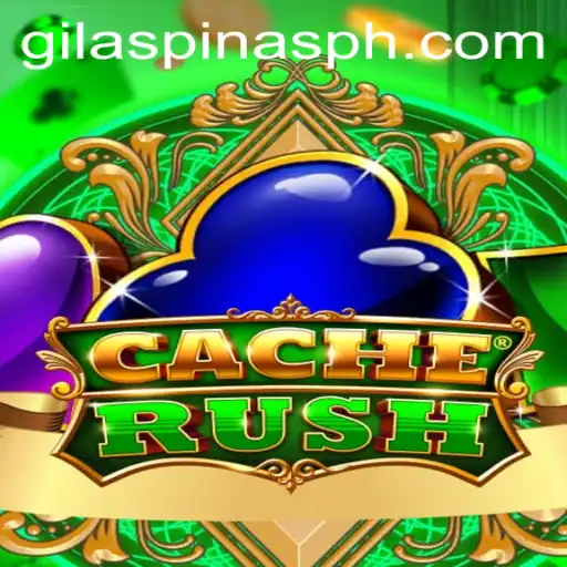 Discover the Thrilling World of CacheRush and the Exciting GILASPINAS Event
