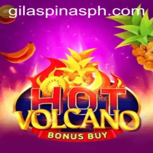 Exploring the Thrills of HotVolcanoBonusBuy: An Exciting Adventure with GILASPINAS